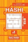 Book cover for Sudoku Hashi - 200 Logic Puzzles 8x8 (Volume 1)