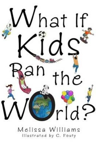 Cover of What If Kids Ran the World?