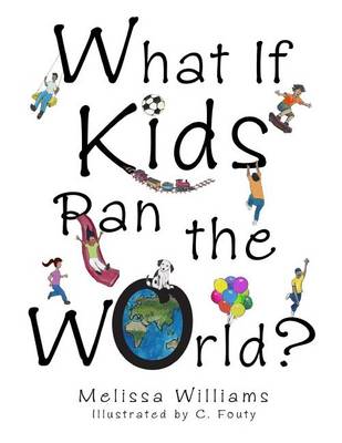 Book cover for What If Kids Ran the World?