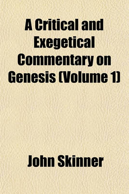 Book cover for A Critical and Exegetical Commentary on Genesis (Volume 1)