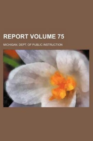 Cover of Report Volume 75