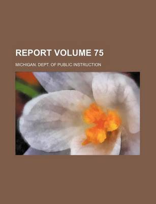 Book cover for Report Volume 75