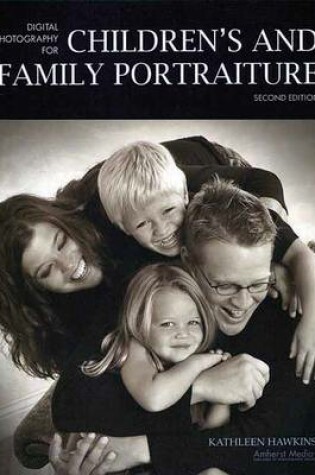 Cover of Digital Photography For Children's And Family Portraiture
