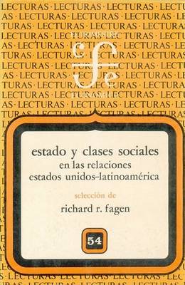 Book cover for Estado y Clases Sociales En Las Relaciones Estados Unidos-Latinoam'rica