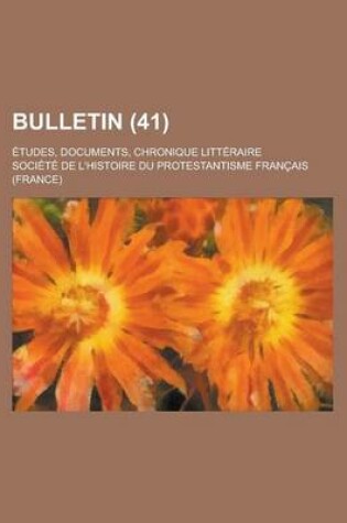 Cover of Bulletin (41); Etudes, Documents, Chronique Litteraire