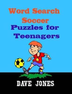 Book cover for Word Search Soccer Puzzles for Teenagers