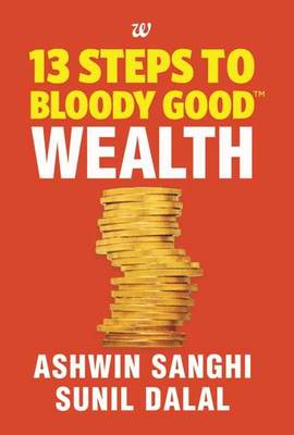 Book cover for 13 Steps to Bloody Good Wealth