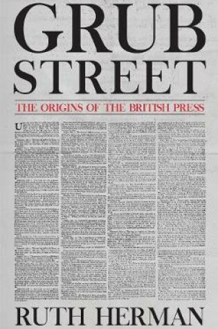 Cover of Grub Street: The Origins of the British Press