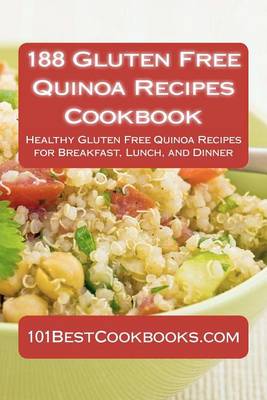 Book cover for 188 Gluten Free Quinoa Recipes Cookbook