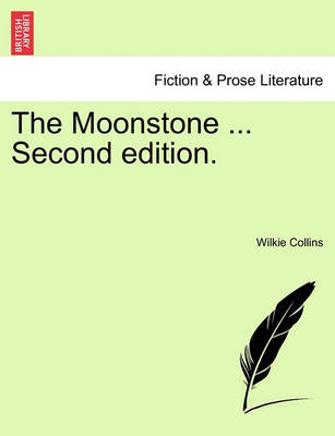 Book cover for The Moonstone ... Second Edition.