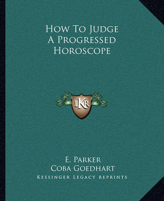 Book cover for How to Judge a Progressed Horoscope