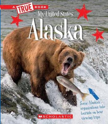 Book cover for Alaska (a True Book: My United States)