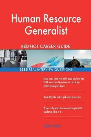 Cover of Human Resource Generalist RED-HOT Career Guide; 2585 REAL Interview Questions