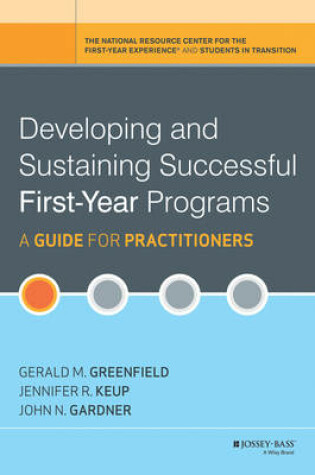 Cover of Developing and Sustaining Successful First-Year Programs