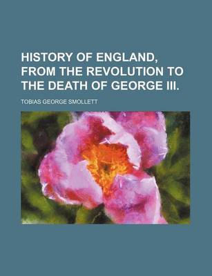 Book cover for History of England, from the Revolution to the Death of George III.