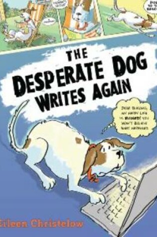 Cover of Desperate Dog Writes Again