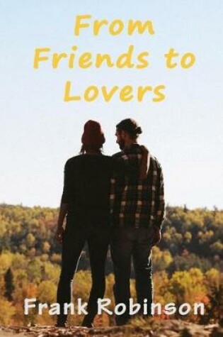 Cover of From Friends To Lovers