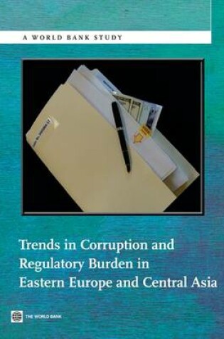 Cover of Trends in Corruption and Regulatory Burden in Eastern Europe and Central Asia