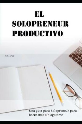 Cover of El Solopreneur productivo