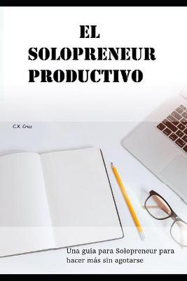 Book cover for El Solopreneur productivo