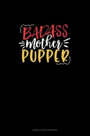 Cover of Badass Mother Pupper