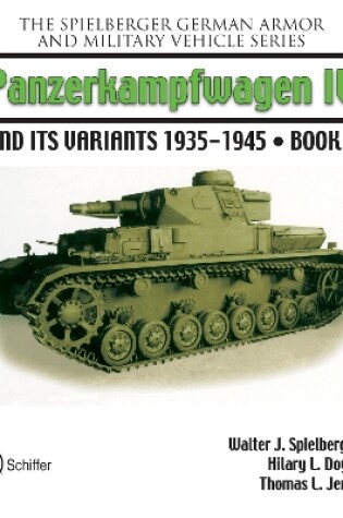 Cover of Spielberger German Armor and Military Vehicle Series: Panzerkampwagen IV and its Variants 1935-1945 Book 2