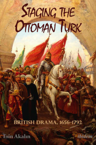 Cover of Staging the Ottoman Turk