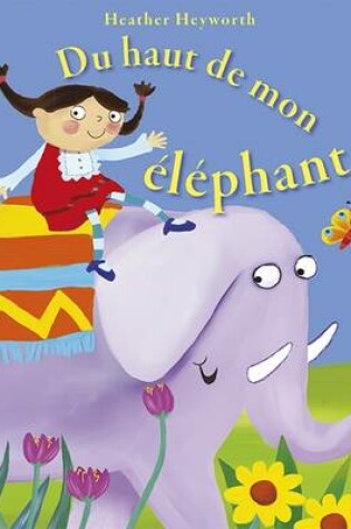 Cover of Du Haut de Mon Elephant