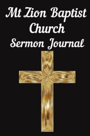 Cover of Mt Zion Baptist Church Sermon Journal