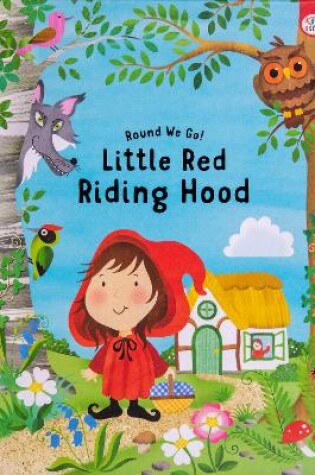 Cover of Round We Go! Little Red Riding Hood