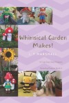 Book cover for Whimsical Garden Makes