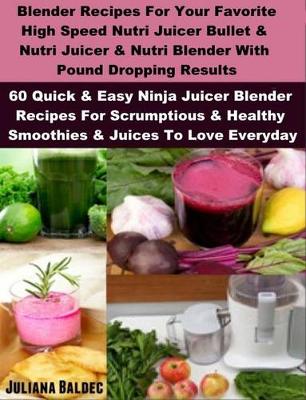 Book cover for Blender Recipes: Nutribullet Recipes & Bullet Juicing Blender Recipes