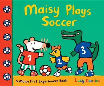 Book cover for Maisy Plays Soccer