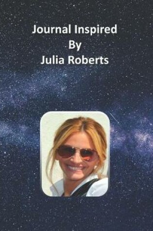 Cover of Journal Inspired by Julia Roberts