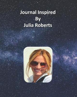 Book cover for Journal Inspired by Julia Roberts