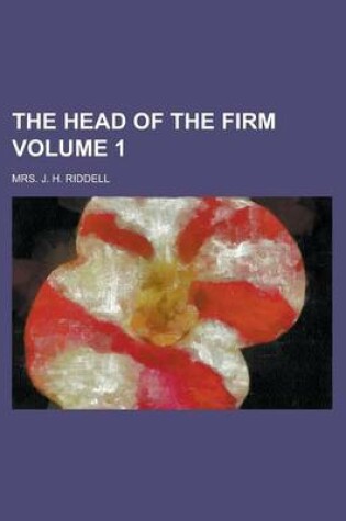 Cover of The Head of the Firm Volume 1