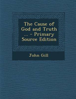 Book cover for The Cause of God and Truth ... - Primary Source Edition