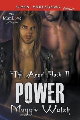 Book cover for Power [The Angel Pack 11] (Siren Publishing Classic Manlove)