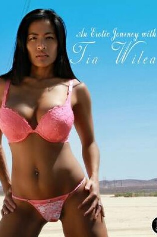 Cover of An Erotic Journey with Tia Wileah