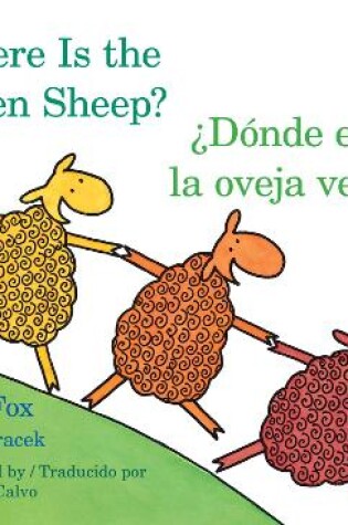 Cover of Where Is the Green Sheep?/Donde Esta La Oveja Verde? Board Book