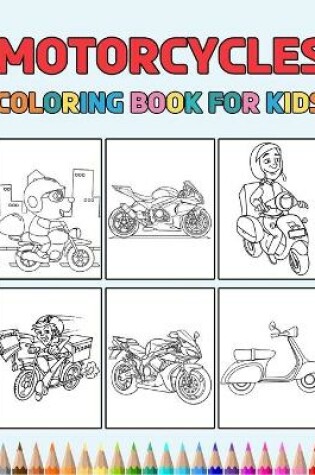 Cover of Motorcycles Coloring Book for Kids