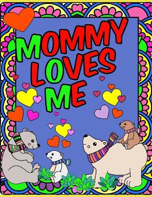 Book cover for Mommy Loves Me