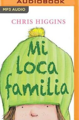 Cover of Mi Loca Familia (Narraci�n En Castellano)