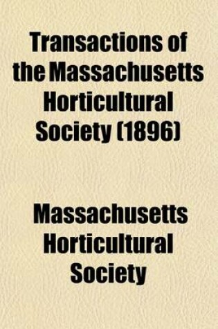 Cover of Transactions of the Massachusetts Horticultural Society