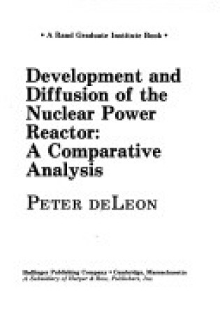 Cover of Development and Diffusion of the Nuclear Power Reactor