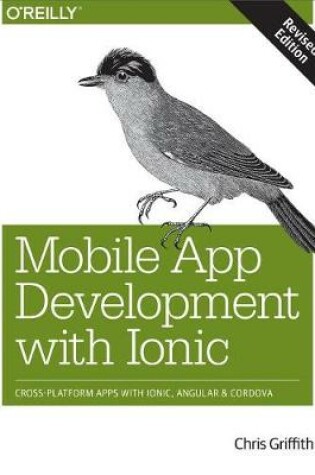 Cover of Mobile App Development with Ionic, Revised Edition