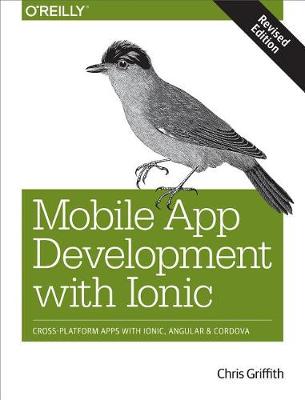 Book cover for Mobile App Development with Ionic, Revised Edition