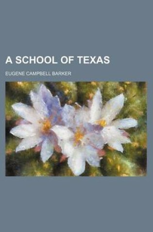 Cover of A School of Texas