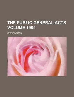 Book cover for The Public General Acts Volume 1905