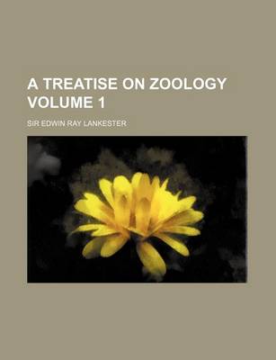 Book cover for A Treatise on Zoology Volume 1